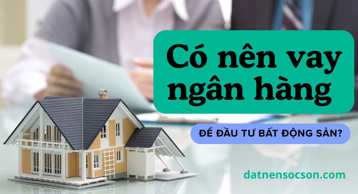 Có nên vay ngân hàng